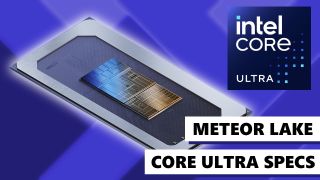 Intel Core Ultra Meteor Lake specs announcement